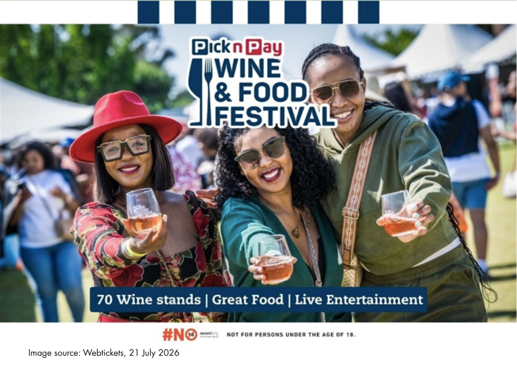 Pick n Pay Wine & Food Festival 

8 & 9 August 2026 The Wanderers Club in Illovo, Sandton